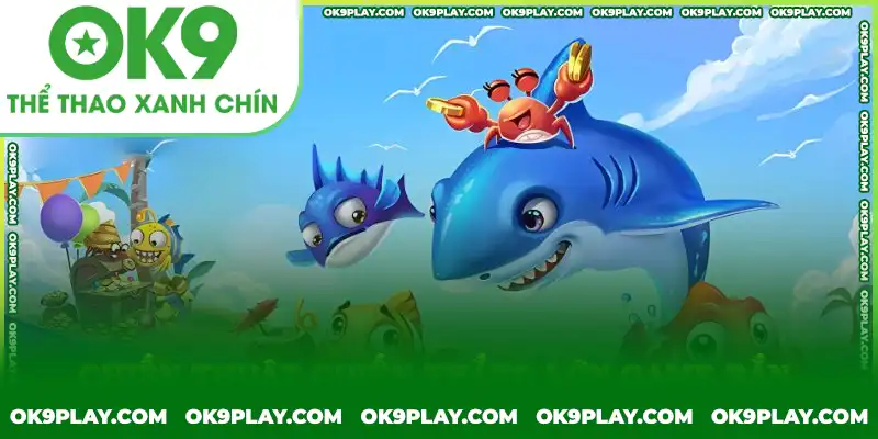 Chiến thuật bắn cá đổi thưởng hiệu quả tại OK9 Chiến thuật bắn cá đổi thưởng hiệu quả tại OK9